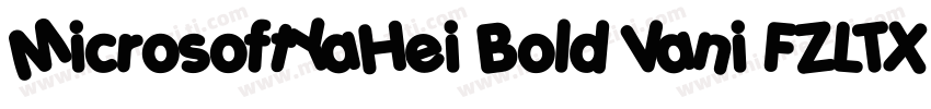 MicrosoftYaHei Bold Vani FZLTXHKM字体转换